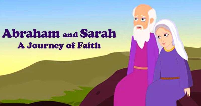 Abraham and Sarah: A Journey of Faith