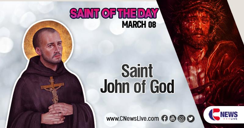 Saint John of God, founder of Order of Charity : Saint of the Day, March 8