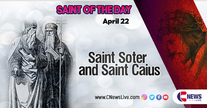 Saint Soter and Saint Caius: Saint of the Day, April 22