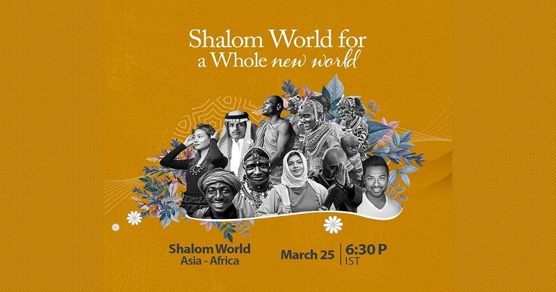 'Shalom World Asia-Africa' from March 25; God's own 'Shalom World' now in five continents!