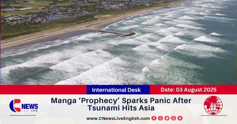 Tsunami Sparks Internet Frenzy Over Manga ‘Prophecy’: Asia Gripped by Ryo Tatsuki's Eerie Predictions